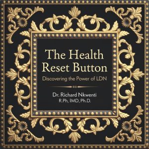 The Health Reset button. Discovering the power of LDN